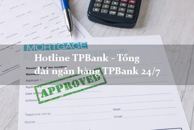 Hotline TPBank - Tổng đài ngân hàng TPBank 24/7