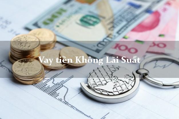 Vay tiền Không Lãi Suất cho Sinh Viên Vay tiền Không Lãi Suất